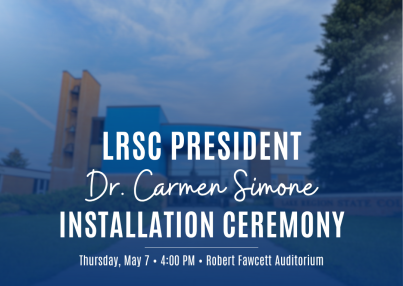 Lake Region State College entrance graphic with text for President Dr. Carmen Simone Installation Ceremony.