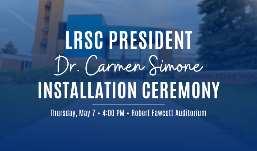 Lake Region State College entrance graphic with text for President Dr. Carmen Simone Installation Ceremony.